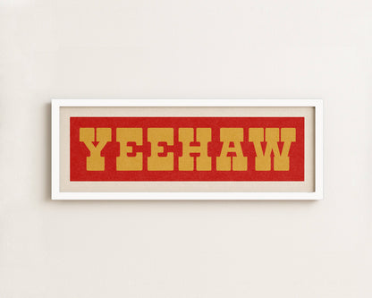 Framed YEEHAW Sign - Red & Gold Art Print