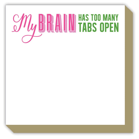 RosanneBeck Creations Handpainted Luxe Notepad - My Brain Has Too Many Open Tabs