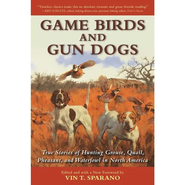 Game Birds and Gun Dogs By Vin T. Sparano