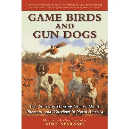 Game Birds and Gun Dogs By Vin T. Sparano