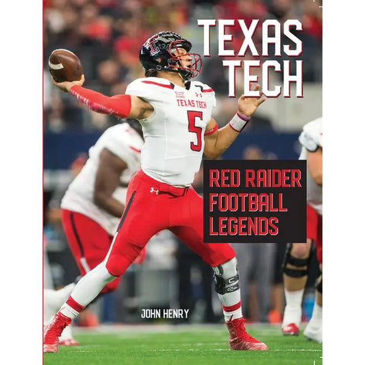 Texas Tech: Red Raider Football Legends