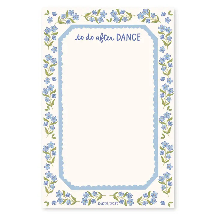 To Do After Dance Blue Floral 4x6 Notepad