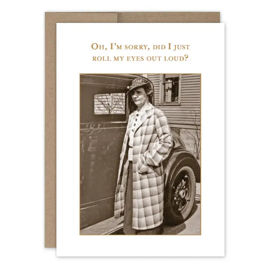 Roll My Eyes Out Loud Card