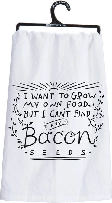 But I Can't Find Any Bacon Seeds Kitchen Towel