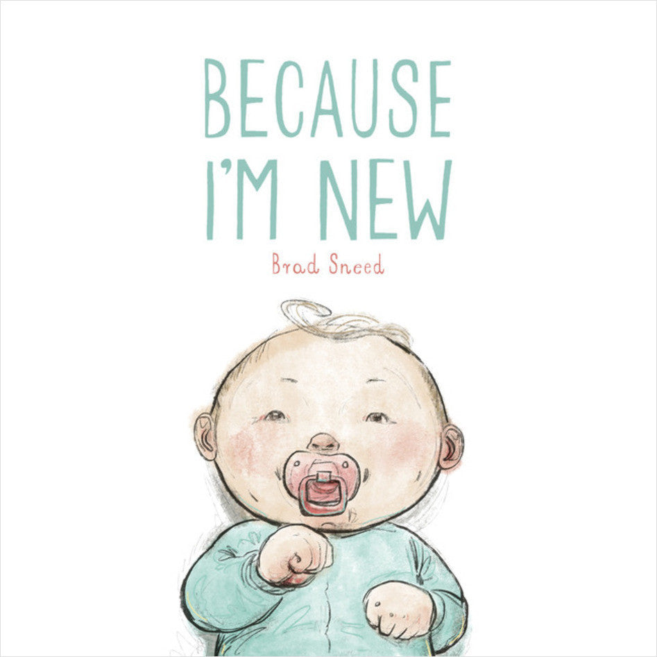 Childrens Book: Because I'm New