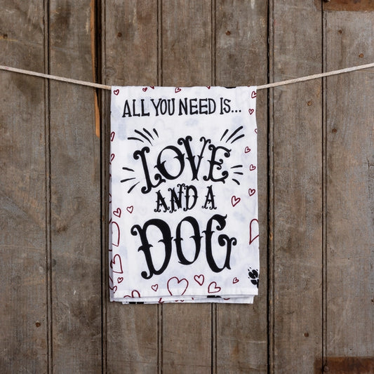 All You Need Is Love and A Dog Kitchen Towel