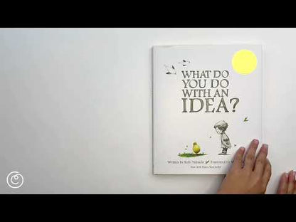 Children’s Book: What Do You Do With An Idea